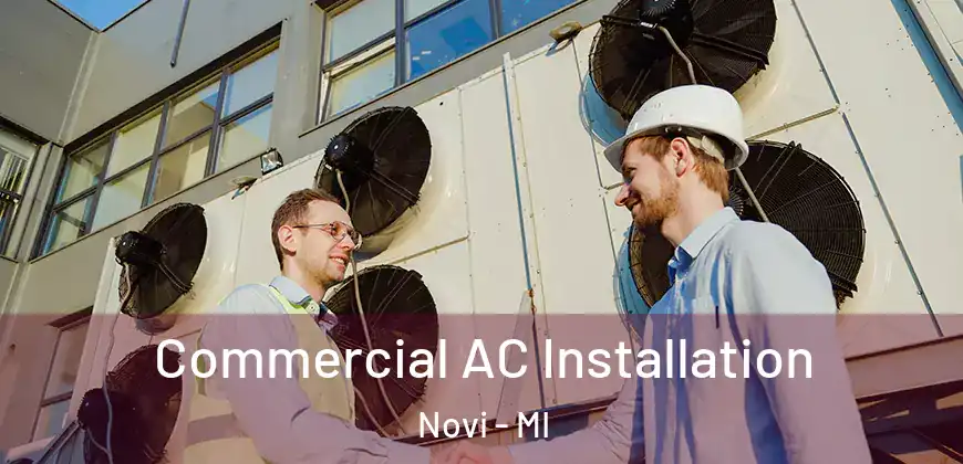 Commercial AC Installation Novi - MI