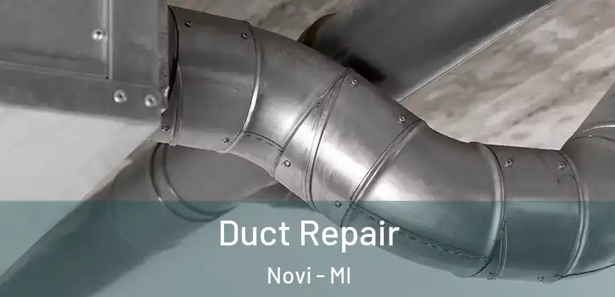 Duct Repair Novi - MI