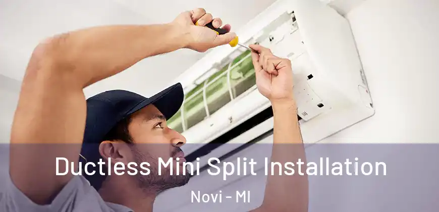 Ductless Mini Split Installation Novi - MI