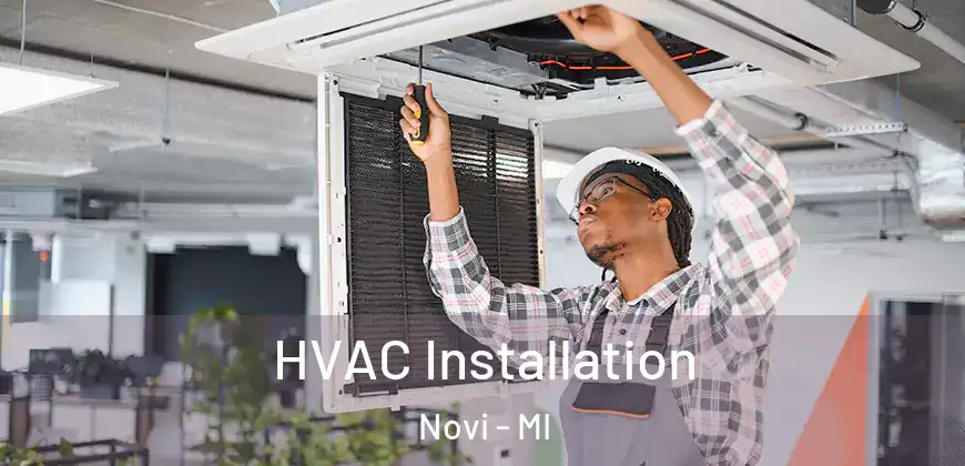 HVAC Installation Novi - MI